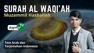 Surat Al Waqiah Pembuka Pintu Rezeki Muzammil Hasballah Merdu Menenangkan Hati