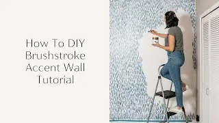 How To DIY Brushstroke Accent Wall Tutorial