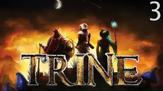 Полное прохождение Trine Enhanced Edition (№3 Катакомбы Вольверкоут)