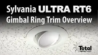 Sylvania ULTRA RT6 Gimbal Ring Trim Overview by Total Recessed Lighting