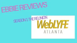 Weblyfe Atlanta Season 1 Reunion &ldquo; the hypocrisy of it all&rdquo;