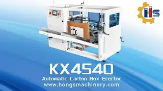 HongsMachinery KX4540 Automatic Carton Box Erector