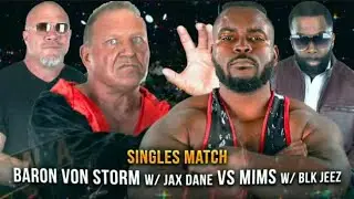 Baron Von Storm Vs Big Strong Mims / Single Match