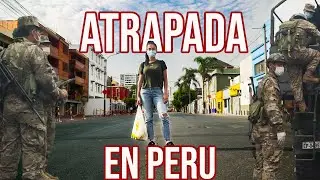 Atrapada en Peru: Pandemia Cuarentena en Lima (Travel Vlog)