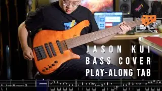 Jason Kui《Thundershine》Bass Cover + Play-Along TAB!