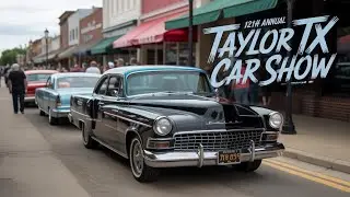 What's REALLY Happening at the 12th Annual Main Street Car Show in Taylor TX
