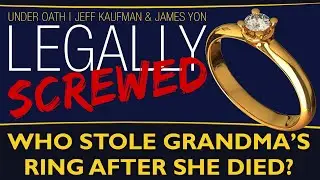 Who stole grandmas ring after she died? | Legally Screwed