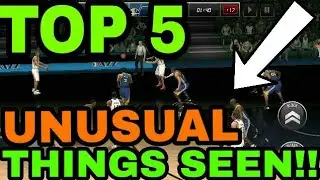 TOP 5👉*UNUSUAL THINGS SEEN!! | NBA LIVE MOBILE 18