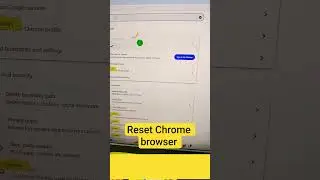 Chrome browser Reset # Google Chrome