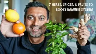 7 Herbs, Spices, and Fruits That Boost Immune System