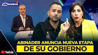 LUIS ABINADER ANUNCIA “NUEVA ETAPA” DE GOBIERNO, CAMBIOS, ROTACIONES Y RATIFICACIONES EN EL GABINETE