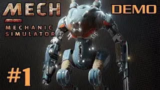 Самый механистый механик-Mech Mechanic Simulator Demo #1