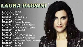 Laura Pausini greatest hits &ndash; Top 20 latin pop romantic songs full album