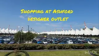 Shopping at UK Ashford Designer Outlet