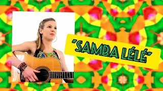 Les comptines de Pauline - Samba l&eacute;l&eacute; (chanson pour le carnaval)