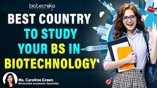 Best Countries To Study BS in Biotechnology
