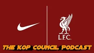 How will the new Nike Kit deal effect Liverpool? | The Kop Council Podcast #4