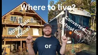 Where should I live Straw bale House or School Bus. Most important question!