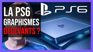 PS6 : vers des graphismes finalement d&eacute;cevants pour la next-gen ?