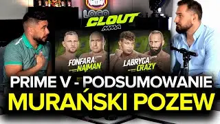 Podsumowanie PRIME MMA V, Murański - odpowiedź na pozew (ogłoszenia CLOUT Najman, Labryga  Załęcki)