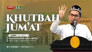 [ LIVE ] Khutbah Jum' at Masjid At - Taqwa Metro Lampung