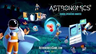 Astronomics - First Look at Early Access Gameplay