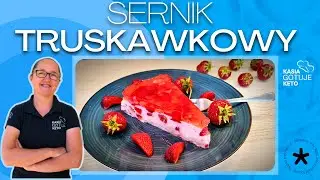 Kasia Gotuje Keto  - Sernik truskawkowy na zimno