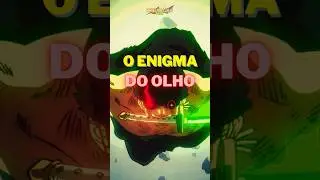 🇯🇵 O enigma do olho esquerdo de Zoro! 😉 #onepiece #anime
