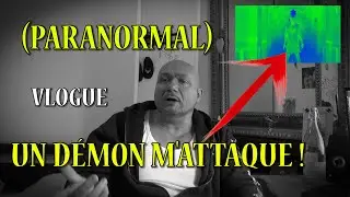 VLOG UN D&Eacute;MON M'ATTAQUE ! (PARANORMAL)