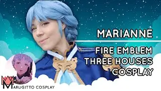 MAKING OF MARIANNE : FIRE EMBLEM THREE HOUSES COSPLAY : FULL WORK LOG / TUTORIAL