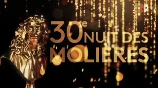 Le meilleur de la 30e cérémonie des Molières