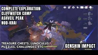 [Genshin Impact Exploration] Cliffwatch Camp - Ashveil Peak, Nod-Krai - Chests Lunoculus Puzzles