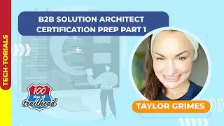 B2B Architect Certification Prep Part 1