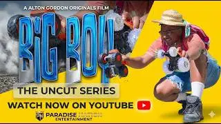 BIG BOY - THE UNCUT FULL JAMAICAN MOVIE SERIES