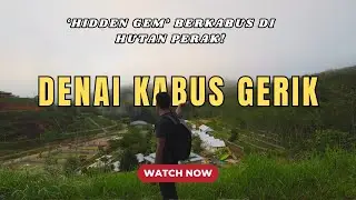 Denai Kabus, Gerik &ndash; &lsquo;Hidden Gem&rsquo; Berkabus di Hutan Perak!