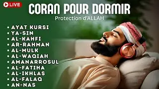 Coran pour dormir Doua islam - Protection d'Allah - Pri&egrave;re du soir - DIMANCHE