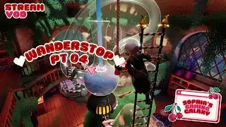 Wanderstop Playthrough || It's tea time! Pt 04 FINALE???