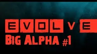 Evolve Big Alpha PC Gameplay German #1 - ewige Wartezeit *Keys in der Beschreibung*