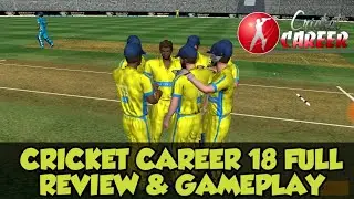 CRICKET CAREER 18 BETA FULL REVIEW || V- 2.2 || FIRST GAMEPLAY