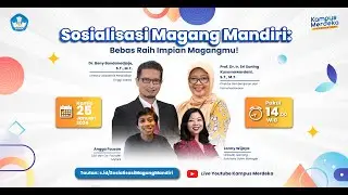 Sosialisasi Magang Mandiri - Bebas Raih Impian Magangmu!