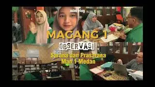 Observasi Sarana dan Prasarana Di Man 1 Medan 