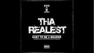 Tha Realest Feat. Swoop G & Lil C-Style - Easy To Be A Soldier (When There Ain't No War)