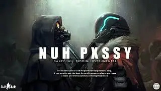 Dancehall Riddim Instrumental 2025  - [ NUH PXSSY ]