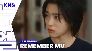 [Last Summer (OST)] Lee Mu Jin - Remember MV | KNS