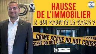 💥 Hausse de l’immobilier en Israël : à qui profite le crime?