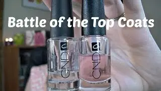 Battle of the Top Coats: CND Super Shiny & Speedy