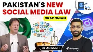 Pakistan Social Media Law is Draconian | Quashes Personal Freedoms and Upsets Companies #UPSC #IAS