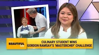 Culinary student wins Gordon Ramsay’s ‘MasterChef’ challenge in Manila | It's A Beautiful Day