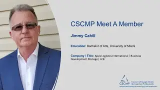 CSCMP Meet A Member &ndash; Jimmy Cahill