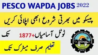 WAPDA PESCO jobs 2022 - Peshawar Electric Supply Company jobs 2022